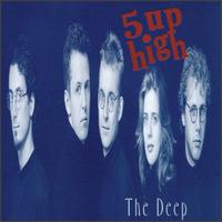 Deep von Five up High