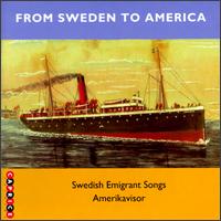 From Sweden to America: Swedish Emigrant Songs von Karin Dornbusch