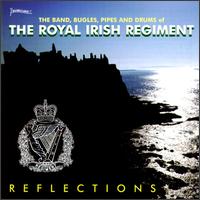 Reflections von Band of the Royal Irish Regiment