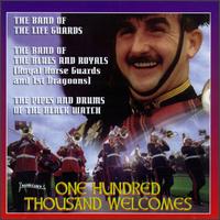 One Hundred Thousand Welcomes von The Band of the Life Guards