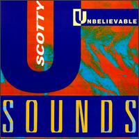 Unbelievable Sounds von Scotty