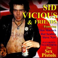 Sid Vicious & Friends von Sid Vicious