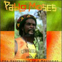 Confession of a Rastaman von Pablo Moses