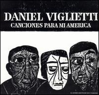 Canciones Para Mi America - Uruguay von Daniel Viglietti