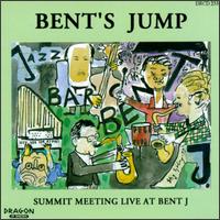 Live at Bent J von Summit Meeting