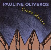 Crone Music von Pauline Oliveros