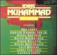 My Turn von Idris Muhammad