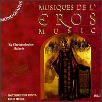 Musiques de l'Eros Music, Vol. 1 von Christodoulos Halaris