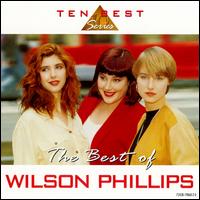 Wilson Phillips: Greatest Hits [EMI 1998] von Wilson Phillips