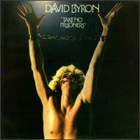 Take No Prisoners von David Byron