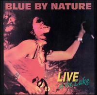 Live at the Lake von Blue by Nature