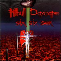 Six Six Sex von Pitbull Daycare