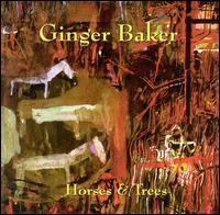 Horses & Trees von Ginger Baker