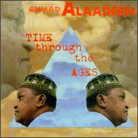 Time Through the Ages von Ahmad Alaadeen