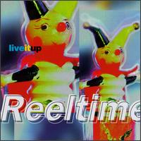 Live It Up von Reeltime