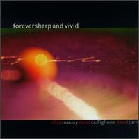 Forever Sharp and Vivid von Forever Sharp and Vivid