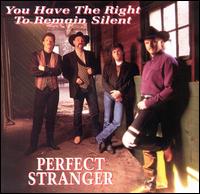 You Have the Right to Remain Silent von Perfect Stranger