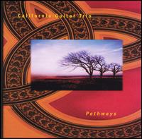 Pathways von California Guitar Trio