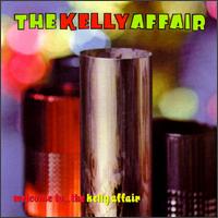 Welcome to...the Kelly Affair von Kelly Affair