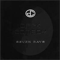 Seven Days von Dark Comedy