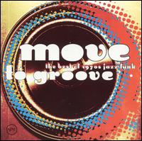 Move to Groove: The Best of 1970s Jazz-Funk von Various Artists