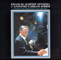 Francis Albert Sinatra & Antonio Carlos Jobim von Frank Sinatra