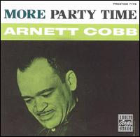 More Party Time von Arnett Cobb