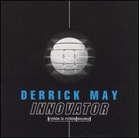 Innovator von Derrick May