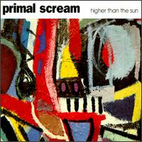 Higher than the Sun von Primal Scream