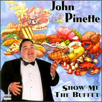 Show Me the Buffet von John Pinette