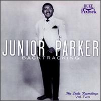 Backtracking: The Duke Recordings, Vol. 2 von Junior Parker