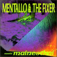 Meets Mainesthai von Mentallo & the Fixer