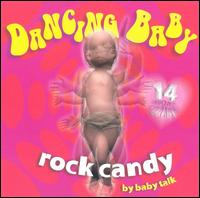 Rock Candy von Dancing Baby