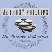 Archive Collection, Vol. 1 von Anthony Phillips