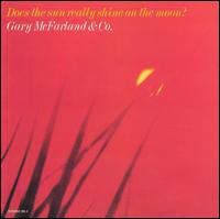 Does the Sun Really Shine on the Moon? von Gary McFarland