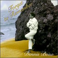 Forget to Remember von Dennis Bono