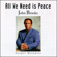 All We Need Is Peace von John Brooks