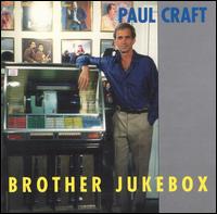 Brother Jukebox von Paul Craft