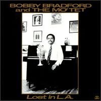 Lost in L.A. von Bobby Bradford