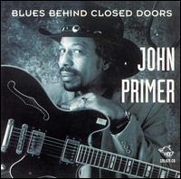 Blues Behind Closed Doors von John Primer