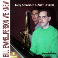 Bill Evans Person We Knew von Larry Schneider