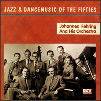 Jazz & Dance Music of the 50's von Johannes Fehring