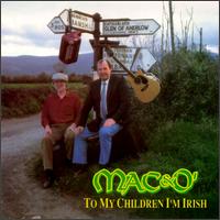 To My Children I'm Irish von Mac & O'