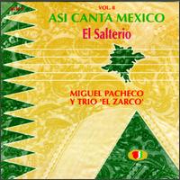 Asi Canta Mexico, Vol. 8: El Salterio [#1] von Miguel Pacheco