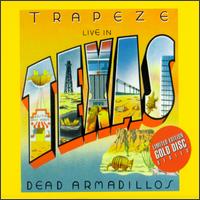 Live in Texas: Dead Armadillos von Trapeze