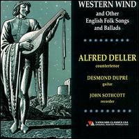 Western Wind and Other English Folk Songs and Ballads von Alfred Deller & the Deller Consort