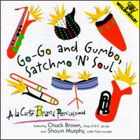 Go-Go & Gumbo, Satchmo N Soul von A la Carte Brass & Percussion