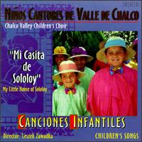 Mi Casita de Sololoy (My Little House of Sololoy) von Ninos Cantores