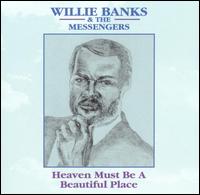 Heaven Must Be a Beautiful Place von Willie Banks