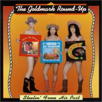 Goldmark Round Up Steelin' from His Past von Joe Goldmark